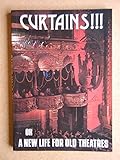 Curtains!!!, or, A new life for old theatres