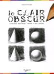 Le clair-obscur : Comment dessiner l'...
