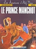 Revue Les Humanoïdes associés  / Les Aventures d'Alef-Thau, tome 2 : Le Prince manchot