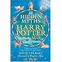 The Hidden Myths in Harry Potter: Spellbinding Map and Book of Secrets