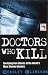 Doctors Who Kill (Blake's True Crime Library)
