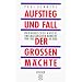Aufstieg und Fall der gro�en M�chte