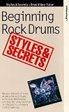 Review Music Sales Limited  / Styles And Secrets - Beginning Rock Drums