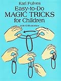 Easy-to-Do Magic Tricks For Children (Dover Books on Magic)