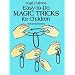 Easy-to-Do Magic Tricks For Children (Dover Books on Magic)