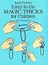 Easy-to-Do Magic Tricks For Children (Dover Books on Magic)