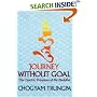 Journey Without Goal: The Tantric Wisdom of the Buddha