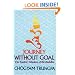 Journey Without Goal: The Tantric Wisdom of the Buddha