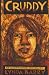 Collectible : Cruddy: A Novel