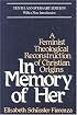 In Memory of Her: A Feminist Theological Reconstruction of Christian Origins