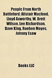 Produkt-Bild: People from North Battleford: Alistair MacLeod, Lloyd Axworthy, W. Brett Wilson, Lee Richardson, Dave King, Rueben Mayes, Johnny Esaw