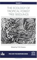 The Ecology of Tropical Forest Tree Seedlings (Man and the Biosphere Series)