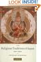 The Religious Traditions of Japan 500-1600