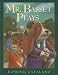 Mr. Basset Plays