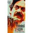 Burning Season, the