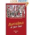 Culture Shock!: Barcelona at Your Door (Culture Shock! At Your Door: A Survival Guide to... by Mark Cramer