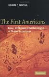 The First Americans: Race, Evolution and the Origin of Native Americans