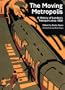 The Moving Metropolis: London's Transport Since 1800