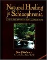 Natural Healing for Schizophrenia And Other Common Mental Disorders