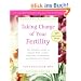 Taking Charge of Your Fertility, 10th Anniversary Edition: The Definitive Guide to Natural Birth Control, Pregnancy Achievement, and Reproductive Health