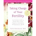 Taking Charge Of Your Fertility 10th Anniversary Edition: The Definitive Guide to Natural Birth Control, Pregnancy Achievement, and Reproductive Health
