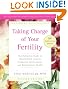 Taking Charge of Your Fertility, 10th Anniversary Edition: The Definitive Guide to Natural Birth Control, Pregnancy Achievement, and Reproductive Health