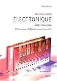 Electronique deuxi�me ann�e BTS �lectronique, DUT g�nie �lectrique, Licence EEA : Cours et exercices