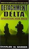 Detachment Delta: Operation Iron Weed (Detachment Delta)