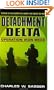 Detachment Delta: Operation Iron Weed