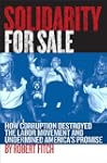 Solidarity for Sale: How Corruption D...