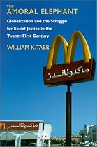 The Amoral Elephant: Globalization and the Struggle for Social Justice in the Twenty-First Century