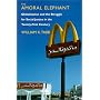 The Amoral Elephant: Globalization and the Struggl&hellip by William K. Tabb