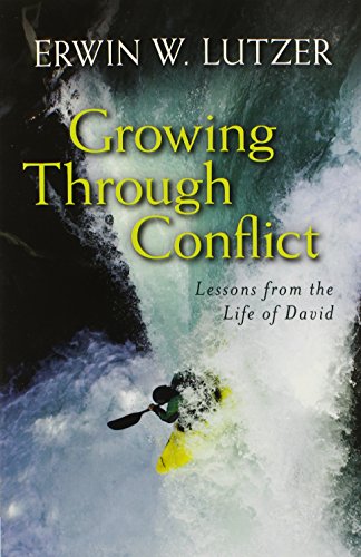 Growing Through Conflict: Lessons from the Life of David