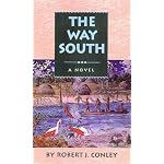 The Way South (Conley, Robert J. Real People, Bk. 4.) book cover