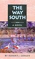 The Way South (Conley, Robert J. Real People, Bk. 4.)