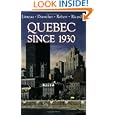 Quebec Since 1930 by Paul-Andr� Linteau, René Durocher, Jean-Claude Robert, and François Ricard