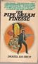 The Pipe Dream Finesse
