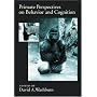 Primate Perspectives on Behavior And Cognition (Decade of Behavior)