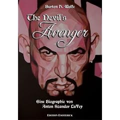 The Devil's Avenger. Eine Biographie von Anton Szandor LaVey