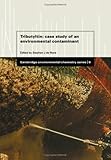 Tributyltin : case study of an environmental contaminant