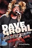 Dave Grohl: Nothing to Lose-