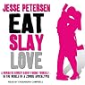 Eat Slay Love: Living with the Dead, Book 3