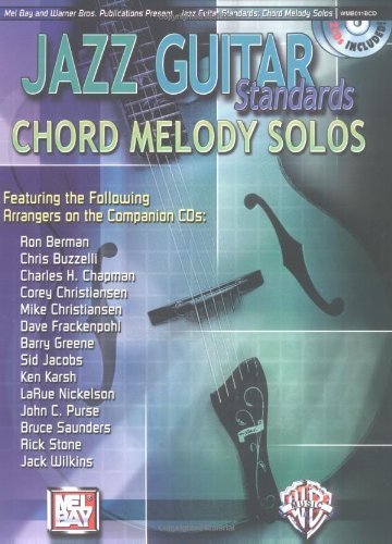 Mel Bay Jazz Guitar Standards Chord Melody Solos (Book & CD) by various (2004) Spiral-bound
