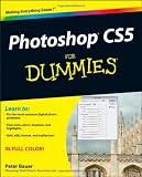 Photoshop CS5 For Dummies (For Dummies (Computer/Tech))