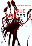 TRUE MURDER STORIES
