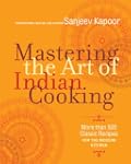Mastering the Art of Indian Cooking