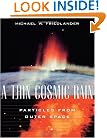A Thin Cosmic Rain: Particles from Outer Space