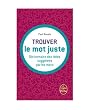 Dictionnaire des id�es sugg�r�es par les mots : trouver le mot juste