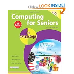 Computing for Seniors in Easy Steps: Windows 7 Edition