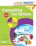 Computing for Seniors in Easy Steps: Windows 7 Edition